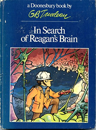 9780030599040: Title: In search of Reagans brain A Doonesbury book by G