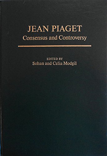 9780030599361: Jean Piaget, consensus and controversy [Hardcover] by