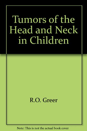 Imagen de archivo de Tumors of the head and neck in children: Clinicopathologic perspectives a la venta por Half Price Books Inc.