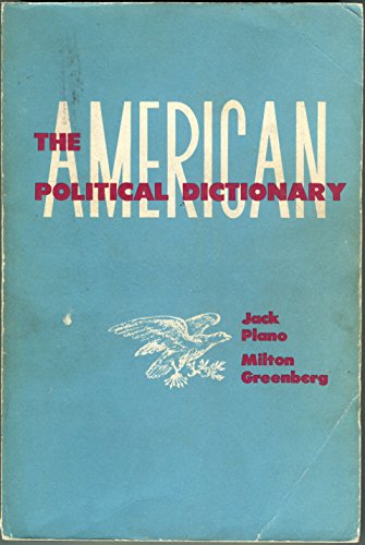 Beispielbild fr The American Political Dictionary zum Verkauf von Better World Books