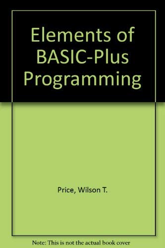 Imagen de archivo de Elements of Basic-Plus Programming a la venta por HPB-Red