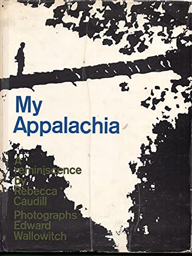 Beispielbild fr My Appalachia: A Reminiscence zum Verkauf von Better World Books