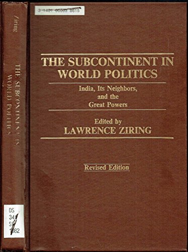 9780030602870: The subcontinent in world politics: India, its neighbors and the great powers