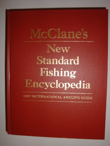 Stock image for McClane's New Standard Fishing Encyclopedia and International Angling Guide for sale by BookHolders