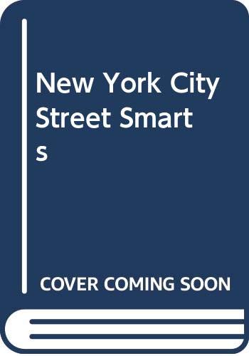 Beispielbild fr New York City Street Smarts zum Verkauf von Wonder Book