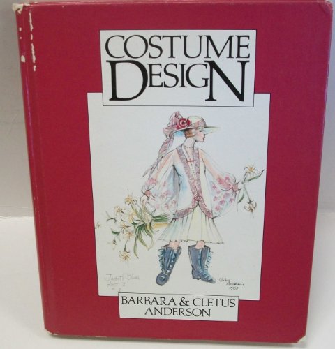 Costume Design (9780030603839) by Barbara Anderson; Cletus Anderson