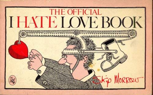 9780030604171: The Official I Hate Love Book