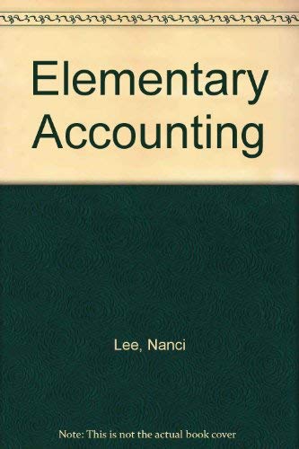 Elementary Accounting (9780030604461) by Lee, Nanci