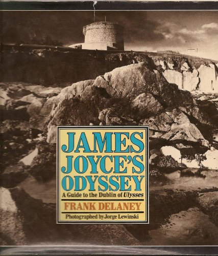Stock image for James Joyce's Odyssey : A Guide to the Dublin of Ulysses for sale by Better World Books: West