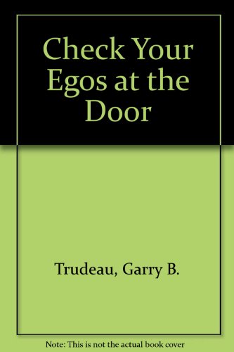 Check Your Egos at the Door (9780030605406) by G.B. Trudeau