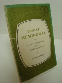 Beispielbild fr Ernest Hemingway: An Introduction and Interpretation (American Authors & Critics) zum Verkauf von Wonder Book