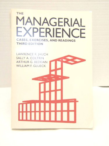 The Managerial Experience: Cases, Exercises, and Readings (9780030612374) by [???]