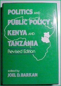Beispielbild fr POLITICS AND PUBLIC POLICY IN KENYA & TANZANIA - isbn 0030613582 zum Verkauf von Yesterday's Books