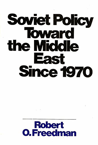 Imagen de archivo de Soviet Policy Toward the Middle East Since 1970 a la venta por The Aviator's Bookshelf