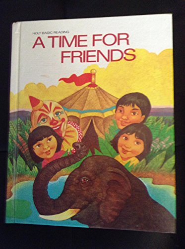 Stock image for Time for Friends (Holt Basic Reading, Grade 1, Level 8) for sale by Wonder Book