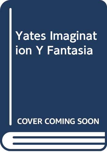 9780030614811: Yates Imagination Y Fantasia
