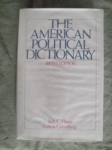 9780030615146: The American political dictionary