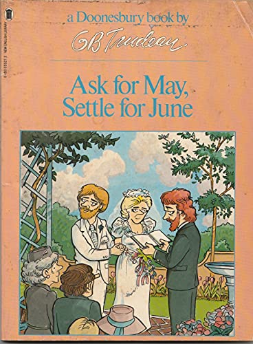 Imagen de archivo de Ask for May, Settle for June a la venta por Montclair Book Center