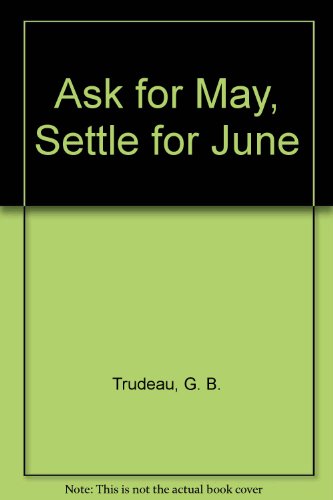 9780030615320: Ask for May, Settle for June