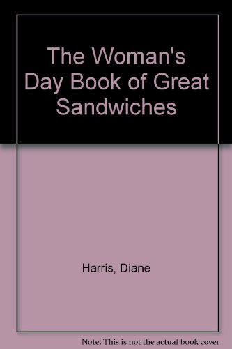 9780030615399: The Woman's Day Book of Great Sandwiches