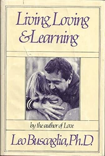 Imagen de archivo de Living, Loving and Learning a la venta por ZBK Books