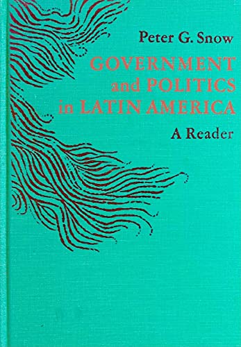 Imagen de archivo de Government and Politics in Latin America: A Reader a la venta por ThriftBooks-Atlanta