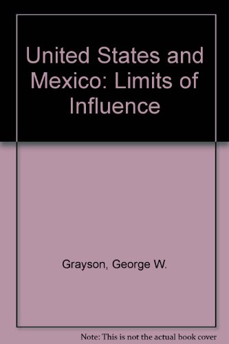 Beispielbild fr The United States and Mexico: Patterns of influence (Studies of influence in international relations) zum Verkauf von Wonder Book