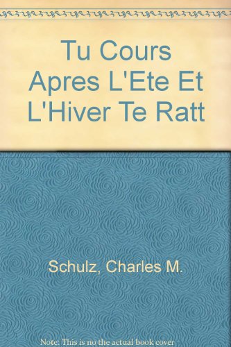 Stock image for Tu Cours Apres L'Ete Et L'Hiver Te Ratt for sale by Moe's Books