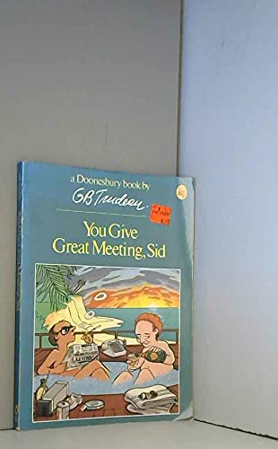 Beispielbild fr You Give Great Meeting, Sid zum Verkauf von Wonder Book