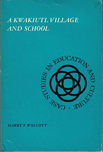 Imagen de archivo de A Kwakiutl Village and School Wolcott, Harry F. a la venta por Librairie Parrsia