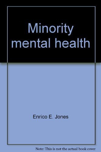 Minority mental health (9780030619120) by Enrico E. Jones; Sheldon J. Korchin