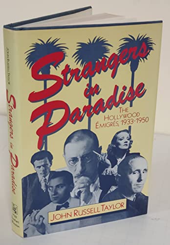 Beispielbild fr Strangers in Paradise: The Hollywood Emigres, 1933-1950 zum Verkauf von ThriftBooks-Atlanta