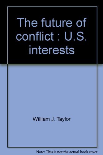 Stock image for The Future of Conflict. U. S. Interests. The Washington Papers / 94. Volume X for sale by Zubal-Books, Since 1961