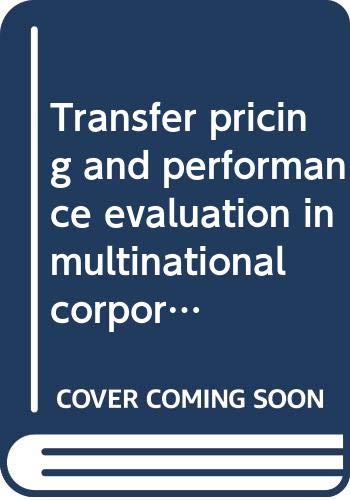 Beispielbild fr Transfer pricing and performance evaluation in multinational corporations: A survey study zum Verkauf von Ammareal