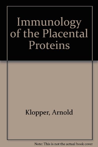 9780030621178: Immunology of Human Placental Proteins