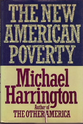 The New American Poverty (9780030621574) by Harrington, Michael