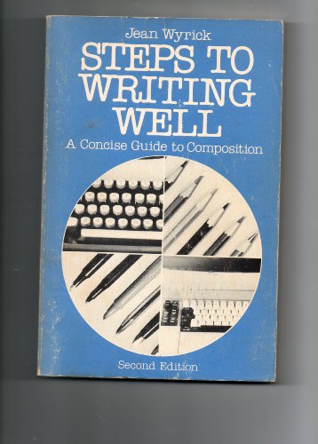 Stock image for Steps to Writing Well: A Concise Guide to Composition for sale by Wonder Book