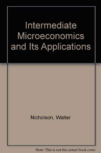 Stock image for Intermediate Microeconomics and Its Applications for sale by Better World Books