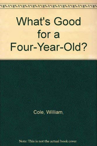 Stock image for What's Good for a 4-Year-Old? for sale by ThriftBooks-Atlanta