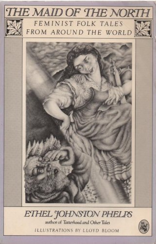 Imagen de archivo de The Maid of the North Feminist Folk Tales from Around the World a la venta por Virtuous Volumes et al.