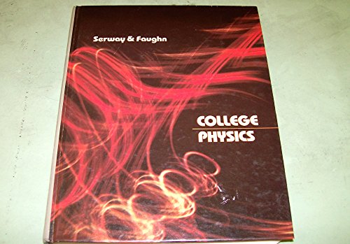 College Physics (9780030623783) by Raymond A Serway; Jerry S. Faughn