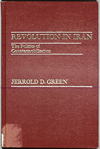 Stock image for Revolution in Iran: The politics of countermobilization for sale by dsmbooks