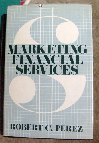 Beispielbild fr Marketing Financial Services zum Verkauf von Better World Books