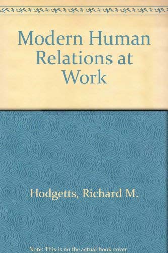 Imagen de archivo de Modern Human Relations at Work a la venta por Better World Books