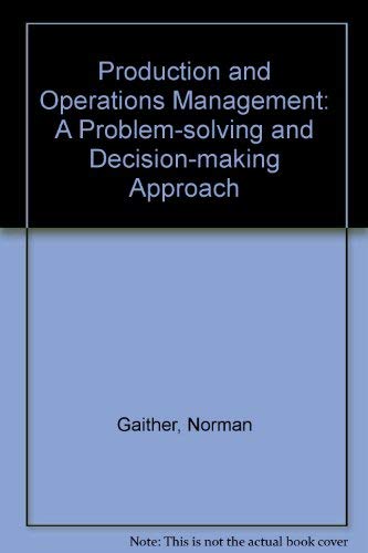 Beispielbild fr Production and Operations Management : A Problem-Solving and Decision-Making Approach zum Verkauf von Better World Books