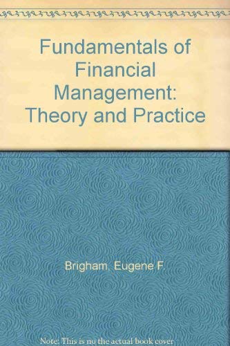 9780030626197: Fundamentals of Financial Management: Theory and Practice