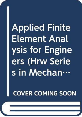 9780030627378: Applied Finite Element Analysis for Engineers