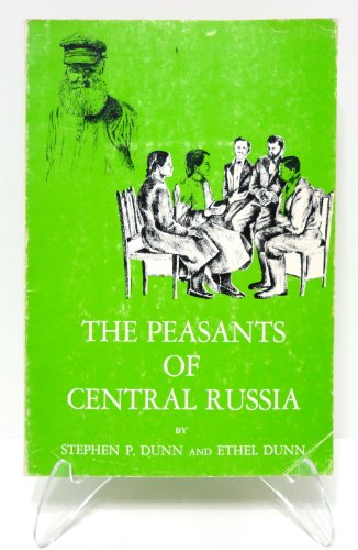 Beispielbild fr Peasants of Central Russia zum Verkauf von Better World Books