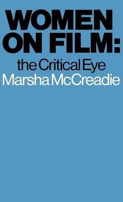 9780030627682: Women on film: The critical eye