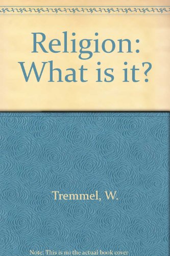 Stock image for Religion, What Is It? for sale by The Secret Book and Record Store